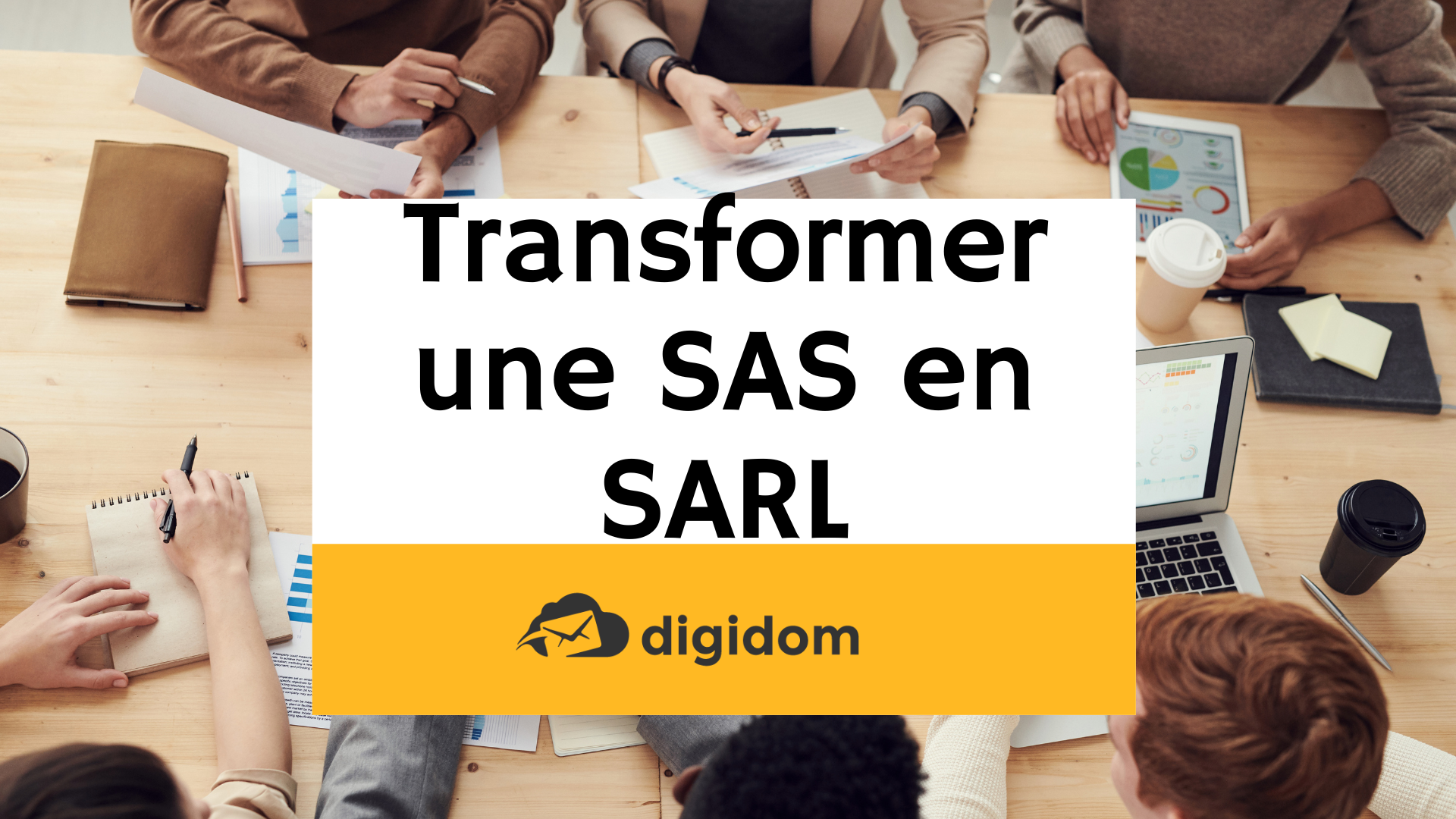 Guide et avantages de transformer une SAS en SARL