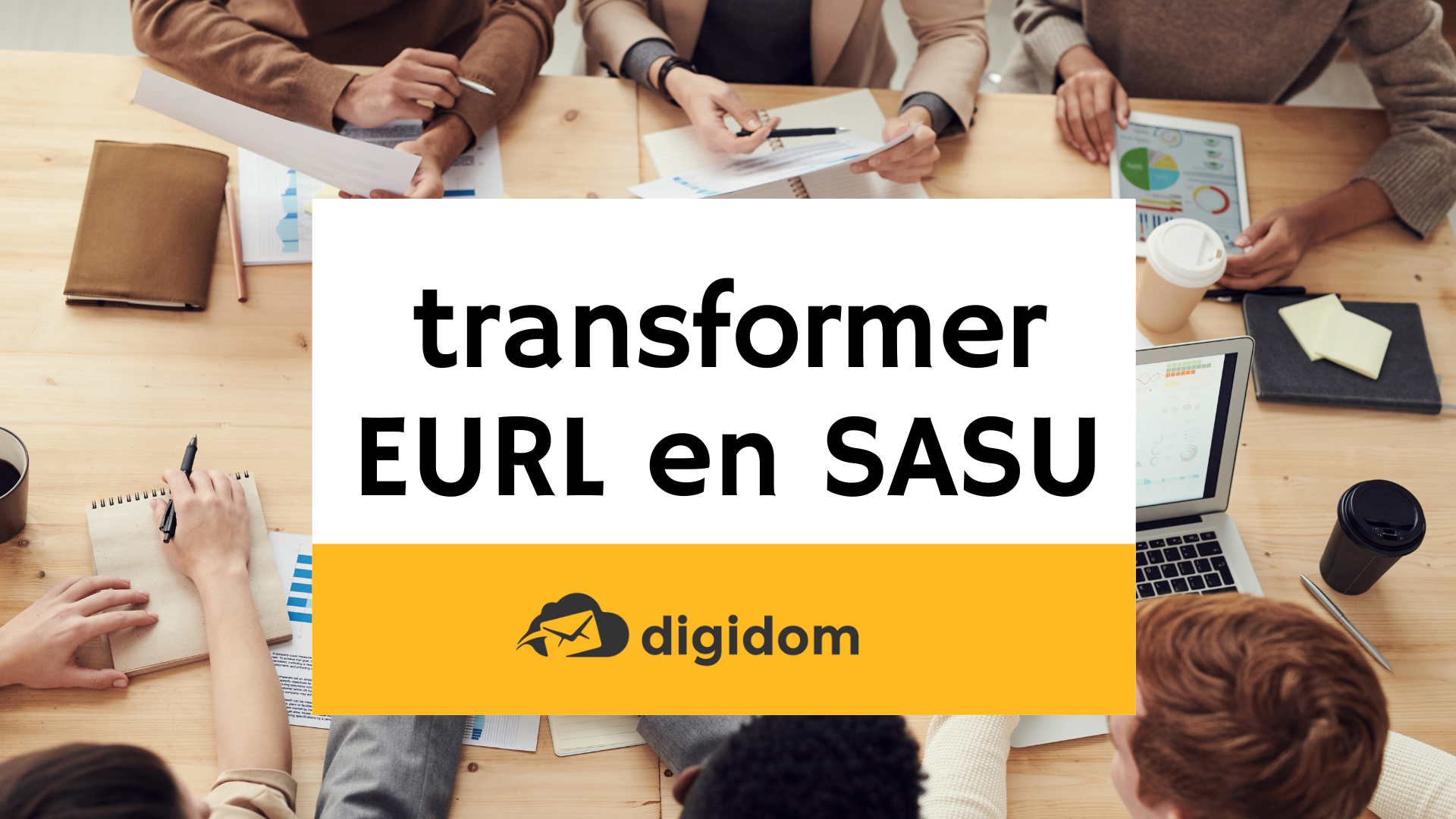 transformer une EURL en SASU